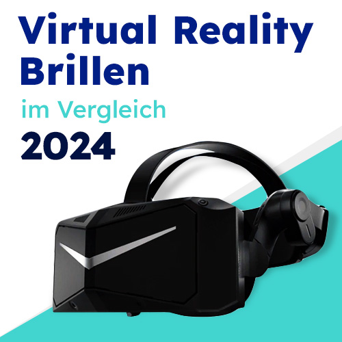 Virtual Reality Brillen im Vergleich 2024