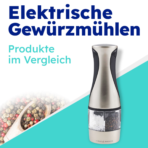 Elektrische Gewürzmühlen Ratgeber - Produkte im Vergleich